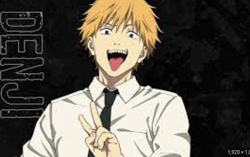 Denji - Teen with Chainsaw Man powers, rough around the edges.